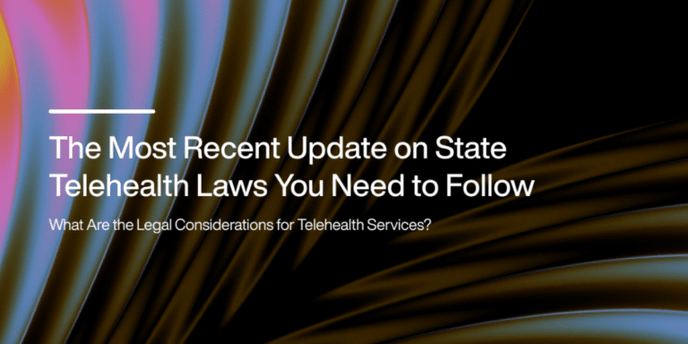 Telehealth Regulation Update New Changes Provider Must Know