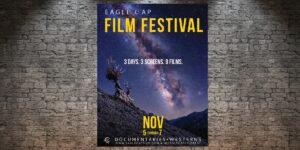 Exclusive: The Official Sneak Preview of Oregon’s New Eagle Cap Film Festival
