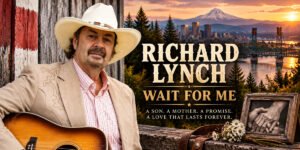 From Ohio to the Pacific Northwest: Richard Lynch’s “Wait For Me” Finds a Universal Truth in Love, Loss, and the Passage of Time